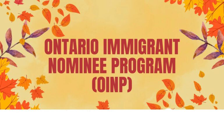 ONTARIO IMMIGRANT NOMINEE PROGRAM (OINP) TO GET CANADA PR