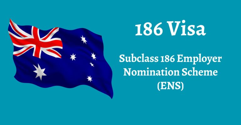 Australia Employer Nomination Scheme (Sublcass 186)