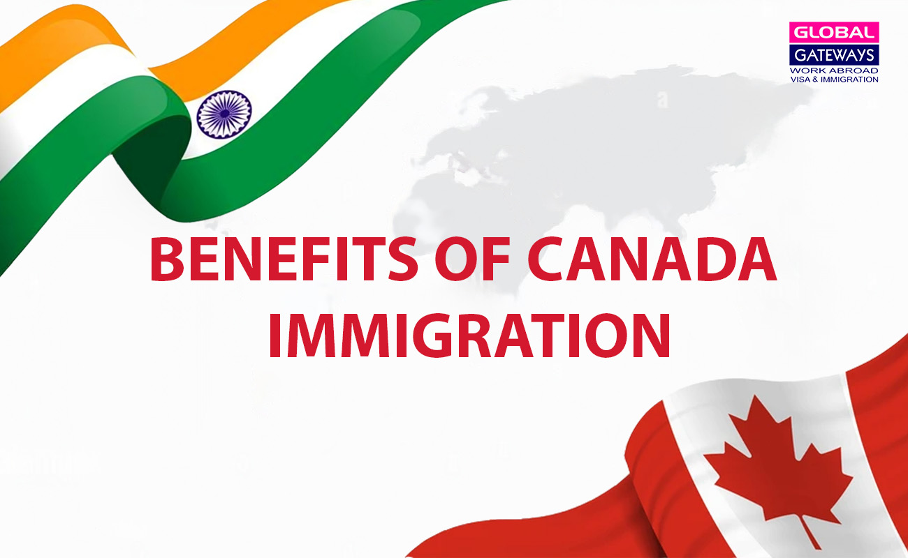 Benefits of Canada Immigration Visa