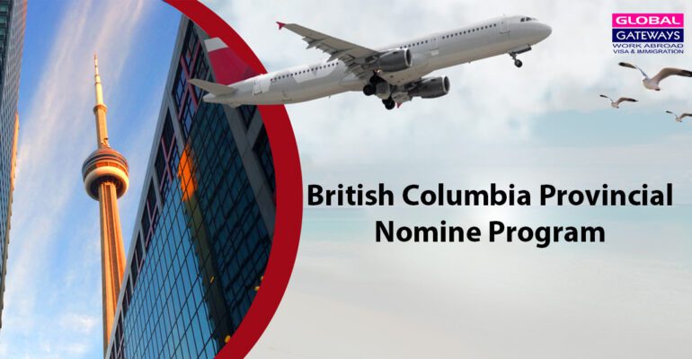 British Columbia Provincial Nominee Program (BC PNP) to get Canada PR