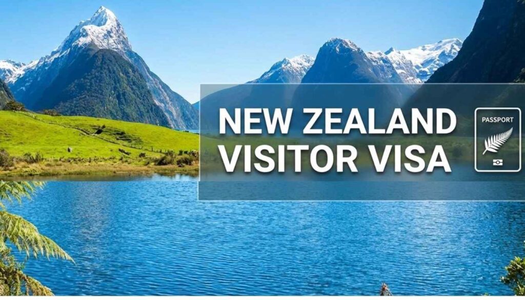 New Zealand Tourist Visa/New Zealand Visitor Visa/